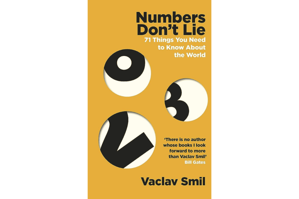 Numbers Don’t Lie: 71 Things You Need to Know About the World