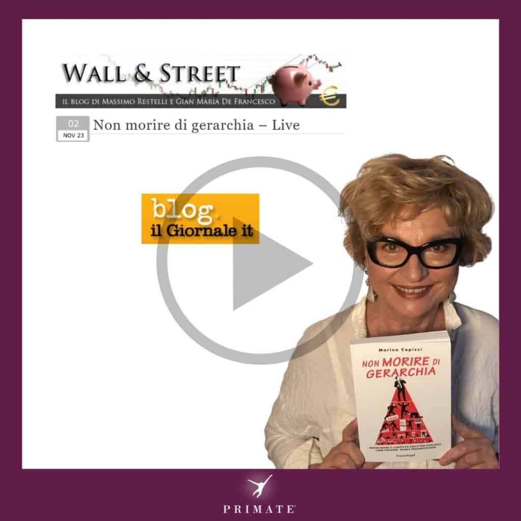 Non morire di gerarchia – Wall & Street intervista Marina Capizzi
