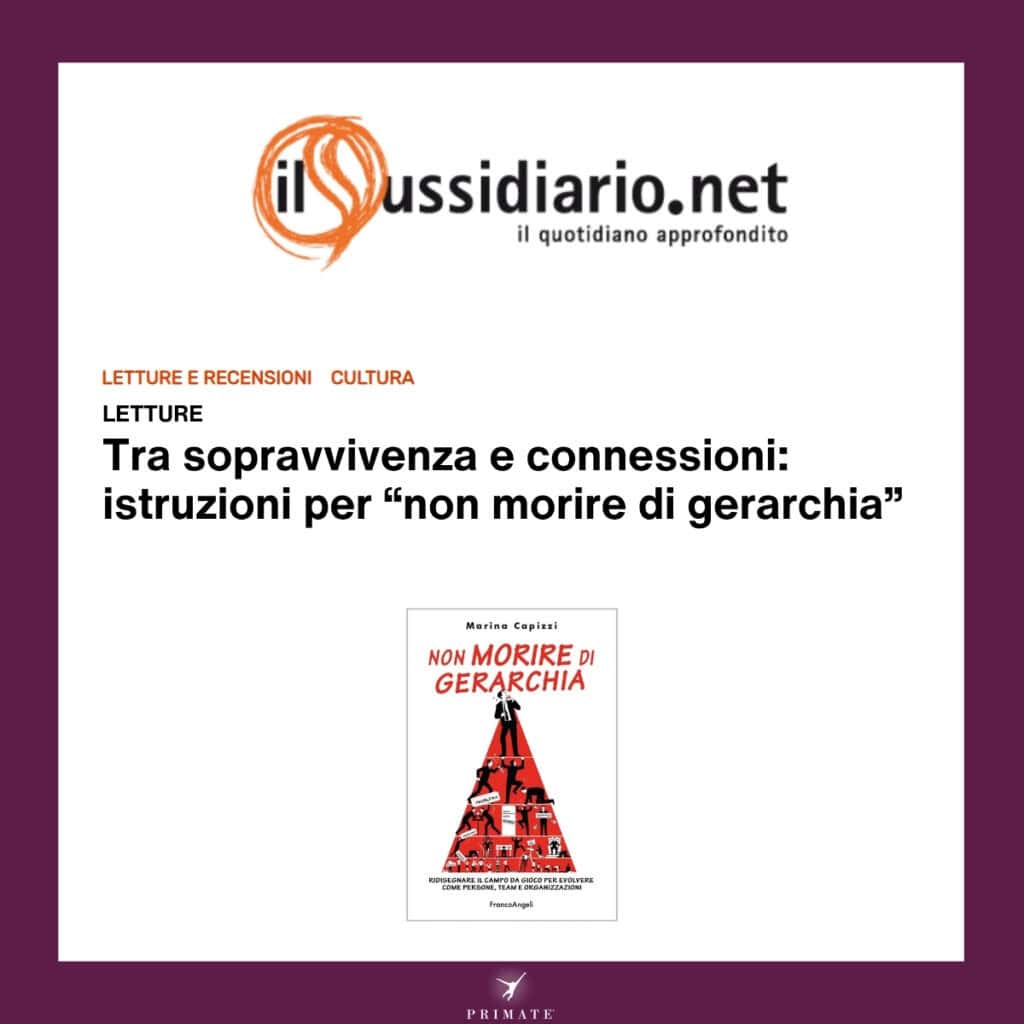 Tra sopravvivenza e connessioni: istruzioni per “non morire di gerarchia”