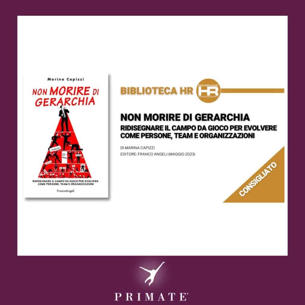 BIBLIOTECA HR recensisce Non morire di gerarchia