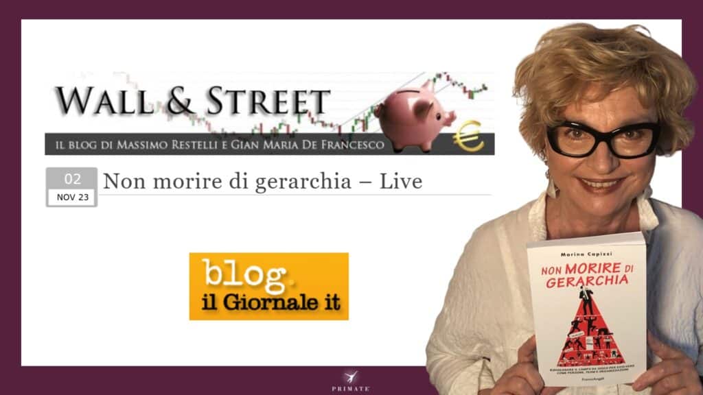 Non morire di gerarchia – Wall & Street intervista Marina Capizzi