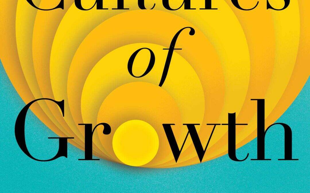 LE LETTURE DI PRIMATE – Cultures of Growth: How the New Science of Mindset Can Transform Individuals, Teams, and Organizations