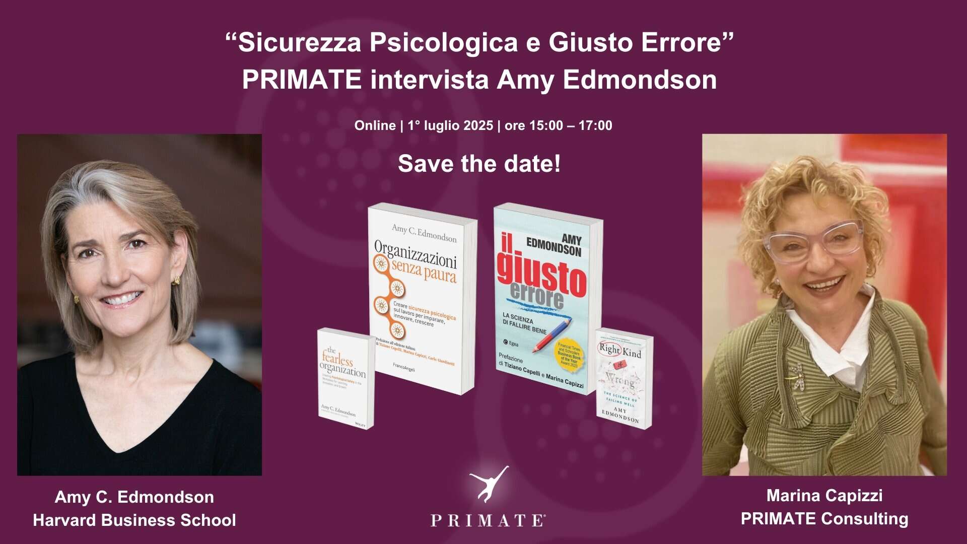 Sicurezza Psicologica e Giusto Errore - PRIMATE Intervista Amy Edmondson - SAVE THE DATE