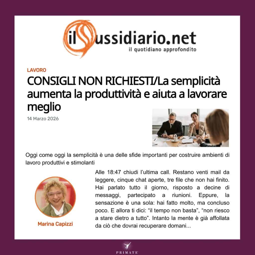 La semplicità aumenta la produttività e aiuta a lavorare meglio