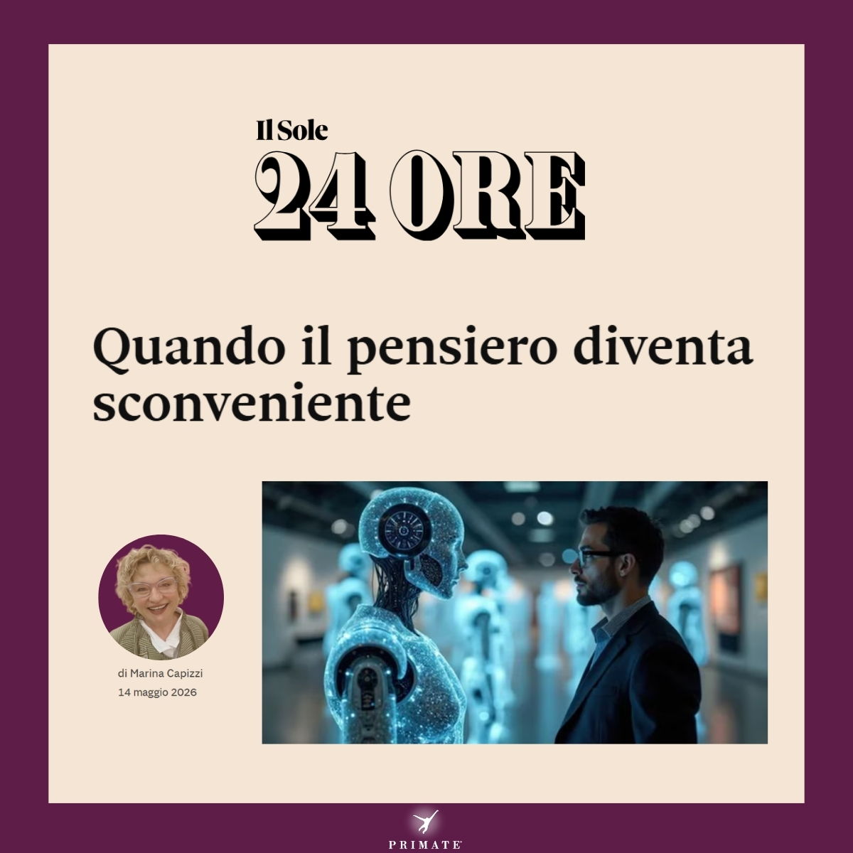 Marina Capizzi_Il Sole 24 Ore_Quando il pensiero diventa sconveniente – 14-05-2026 – PRIMATE Consulting