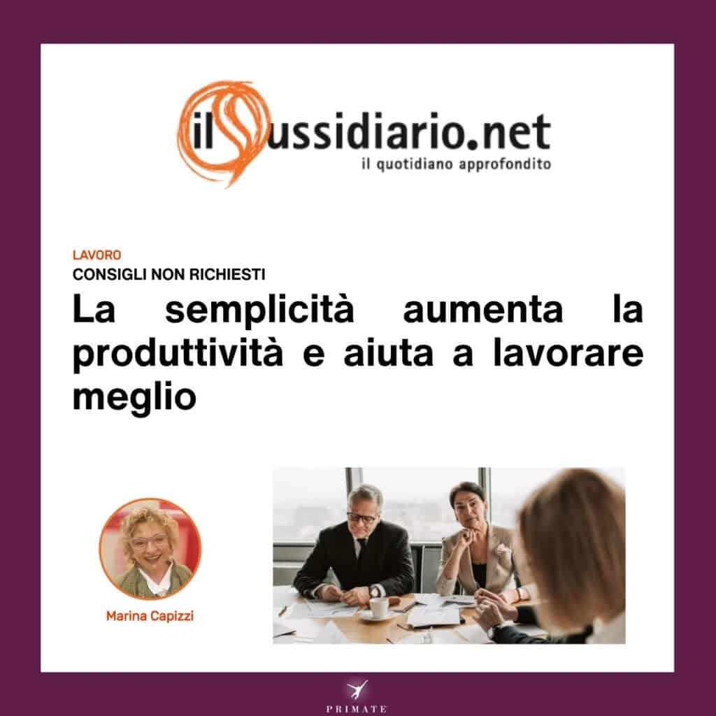 La semplicità aumenta la produttività e aiuta a lavorare meglio