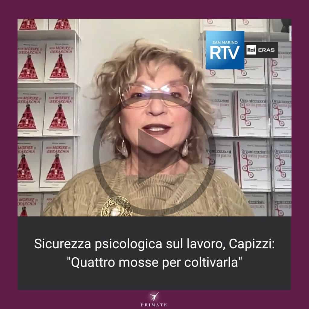 Sicurezza psicologica sul lavoro, Capizzi: “Quattro mosse per coltivarla”